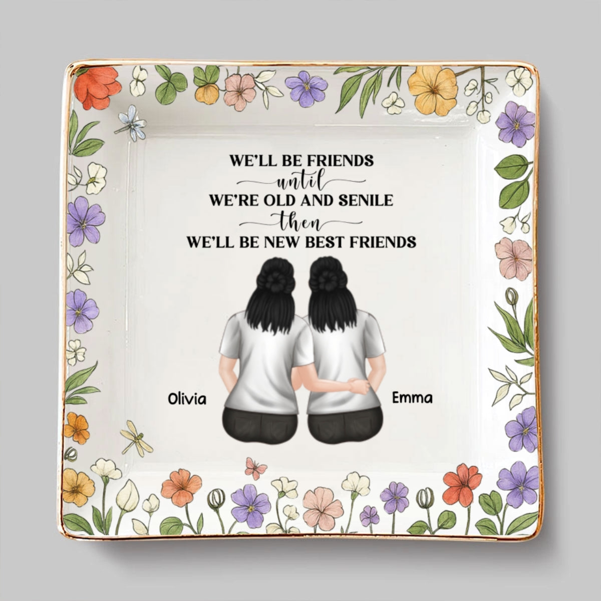 Old And Senile Still Besties - Personalized Custom Jewelry Dish