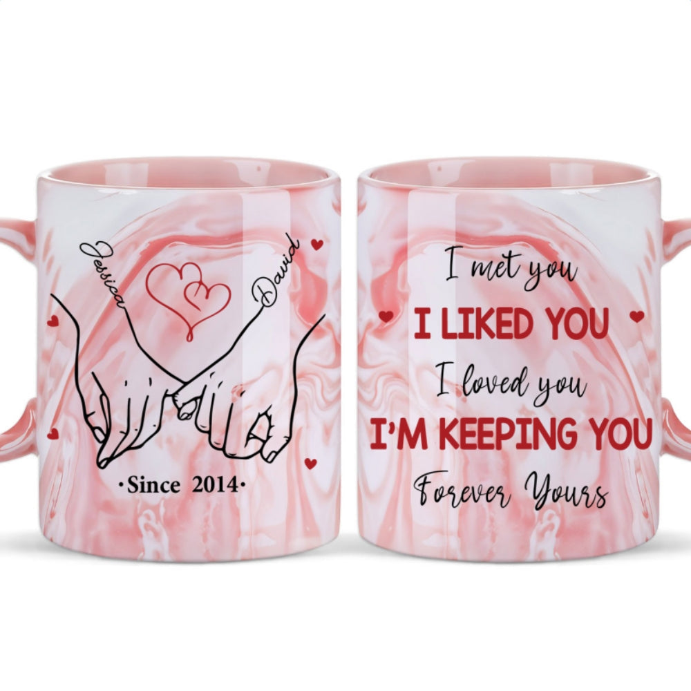 I'm Keeping You Forever Yours - Personalized Custom Pink Marble Mug