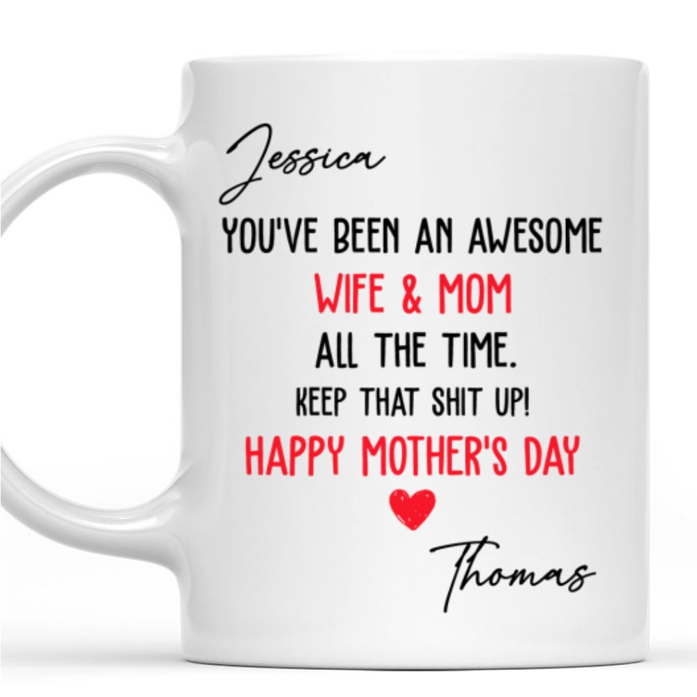 You Are An Awesome Wife And Mom - Personalized Custom Coffee Mug