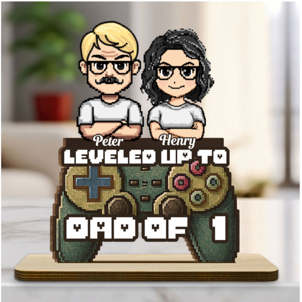 Leveled Up To Dad - Personalized Custom 2-Layer Wood Plaque With Flat Base