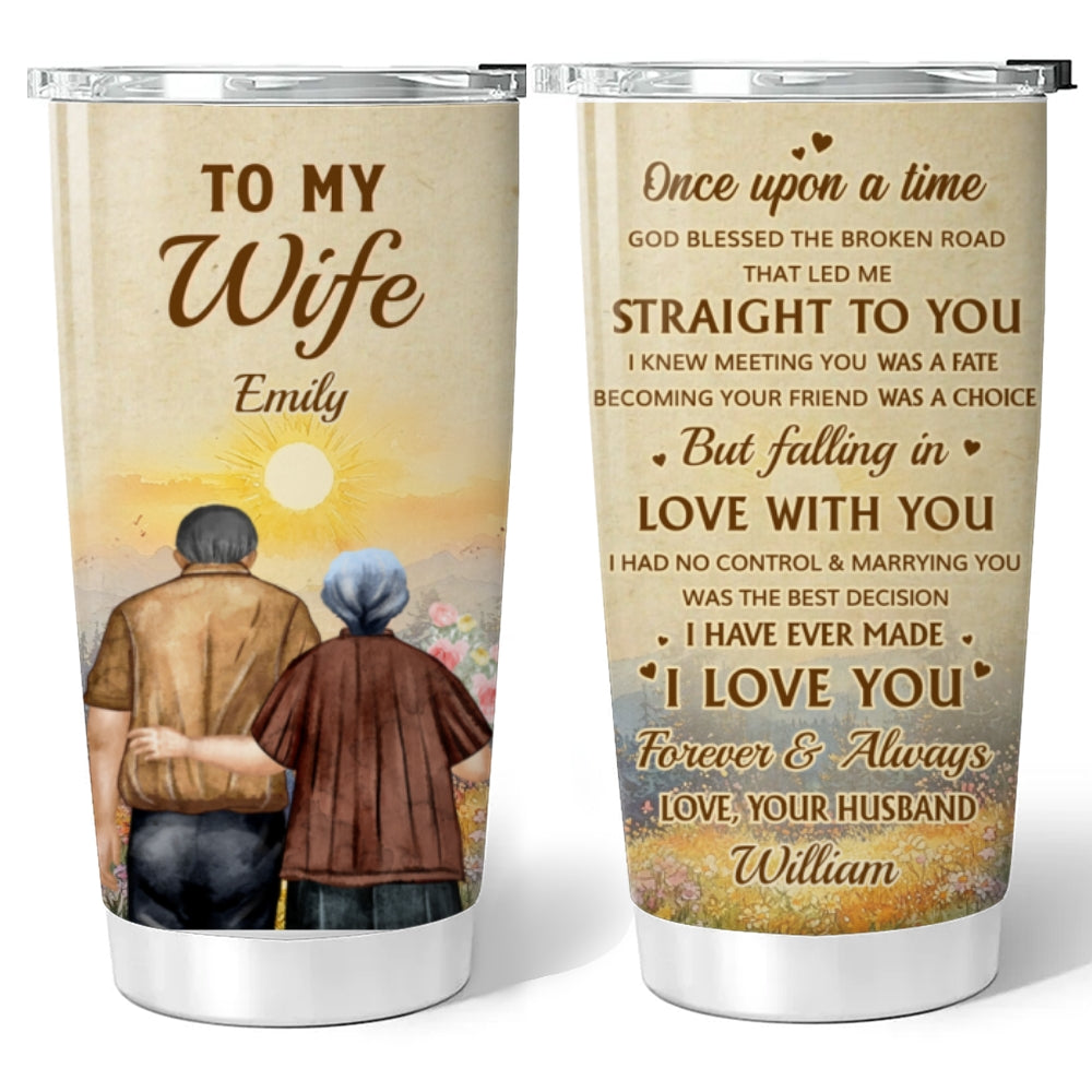 Once Upon A Time I Meet You - Personalized Custom Tumbler