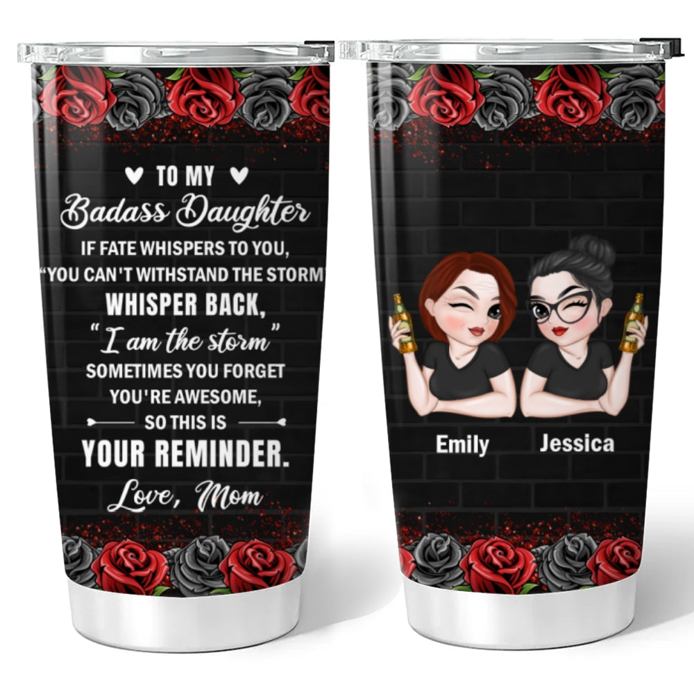 For The Strongest Daughter - Personalized Custom Tumbler