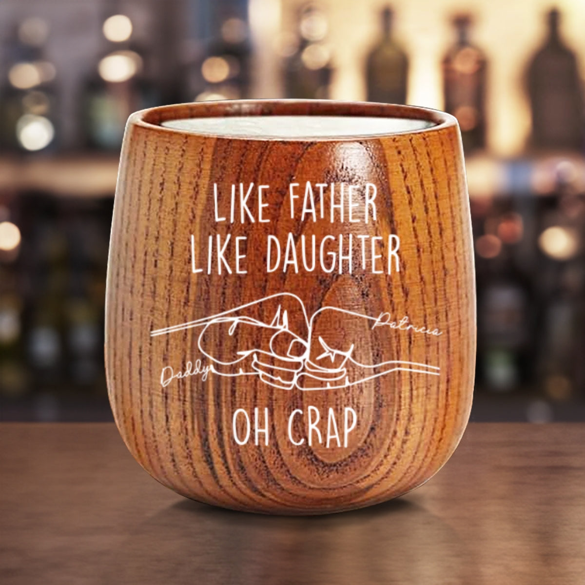 Like Father Like Daughter - Personalized Custom Wooden Whiskey Glass