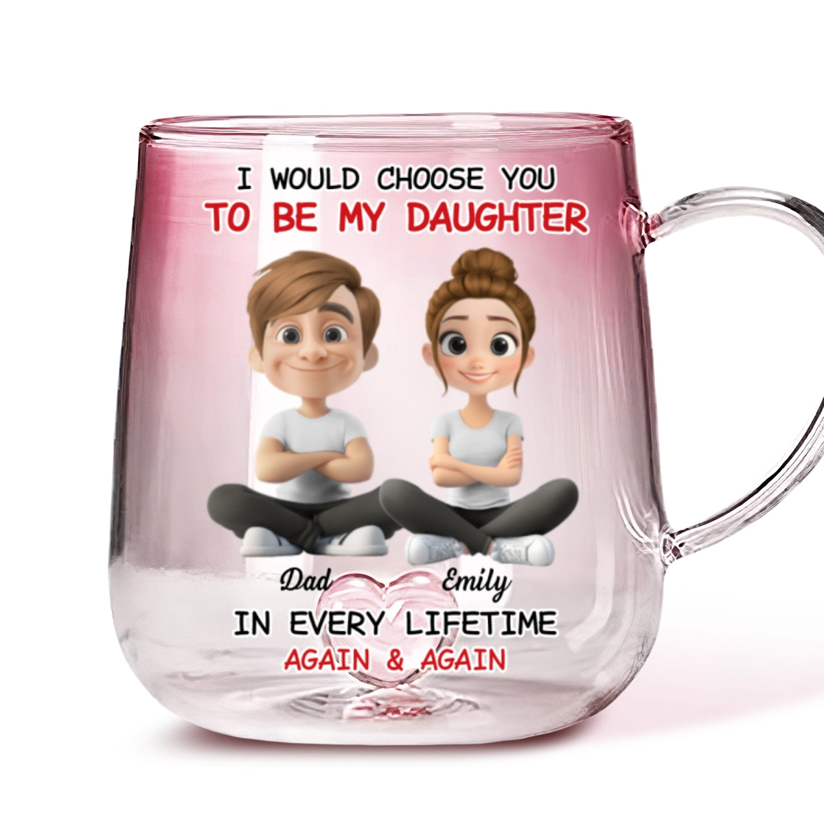 Always Choose You - Personalized Custom Pink Gradient Glass Mug