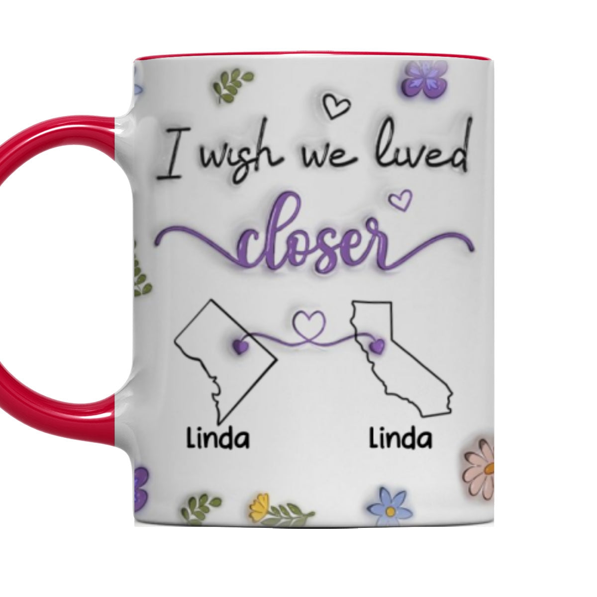 I Wish We Lived Closer - Personalized Custom Accent Mug