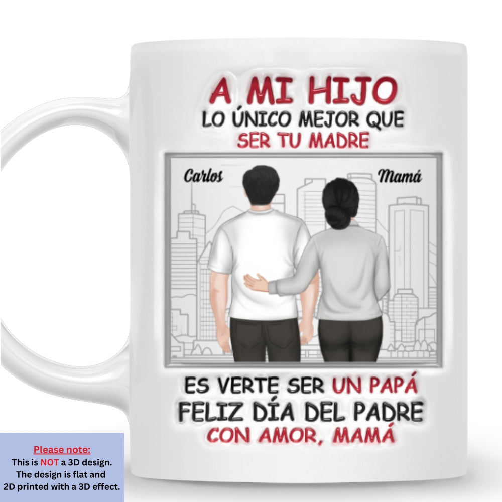 Orgullosa De Ti Mi Hijo - Taza Personalizada con Efecto 3D Inflado
