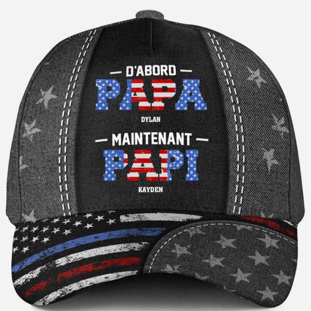 First Dad Now Papa 2 - Personalized Custom Classic Cap
