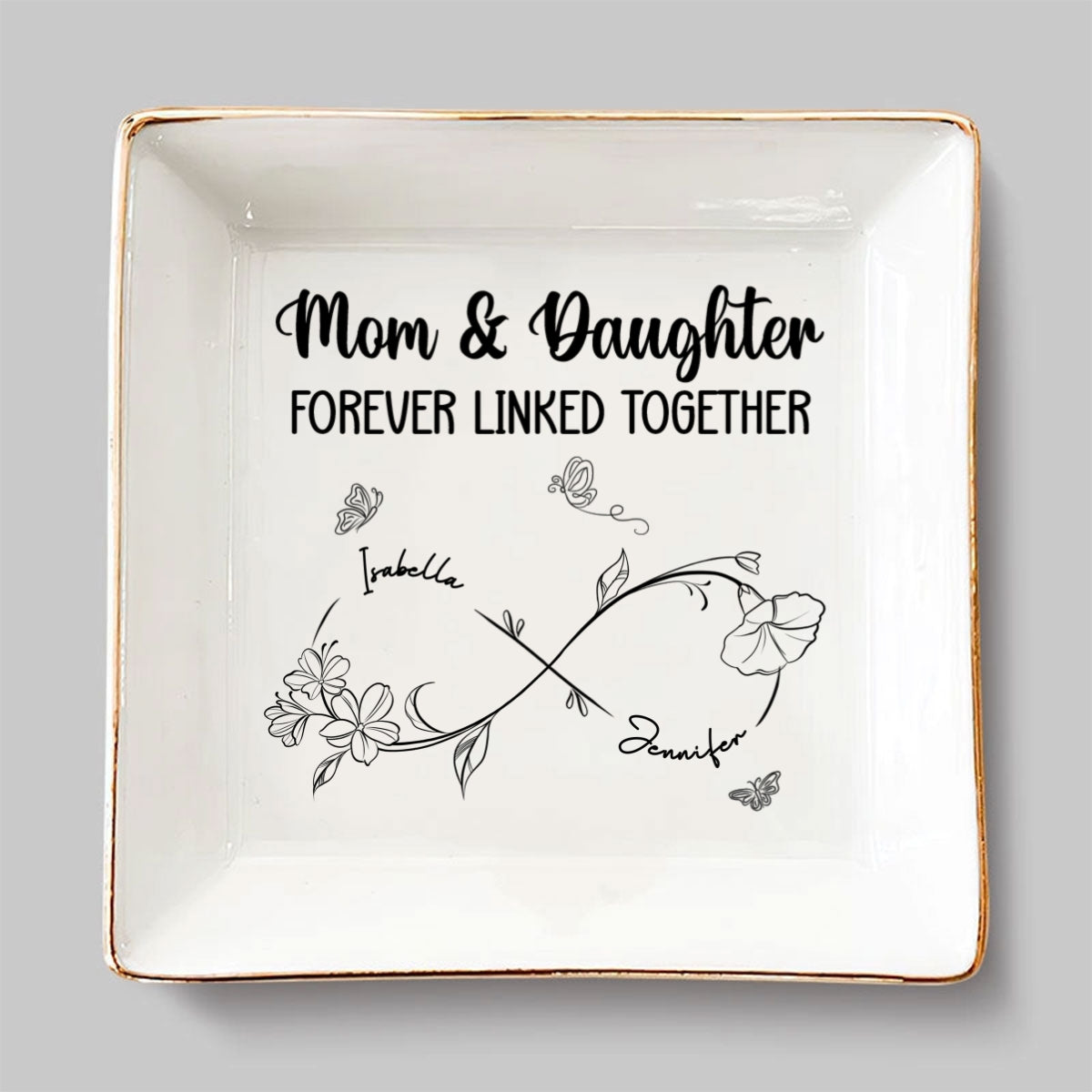 Mom And Daughter Forever Linked Together - Personalized Custom Jewelry Dish