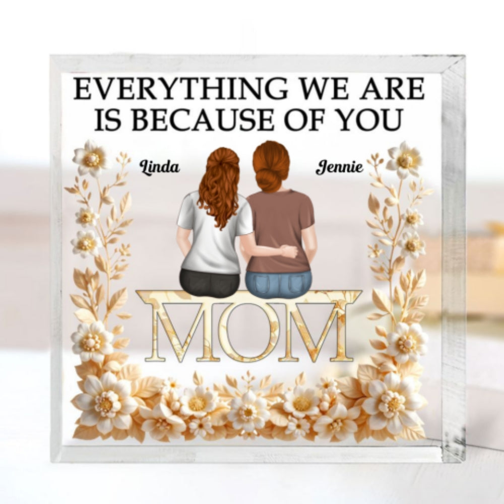 Everything We Are - Personalized Custom Acrylic Plaque
