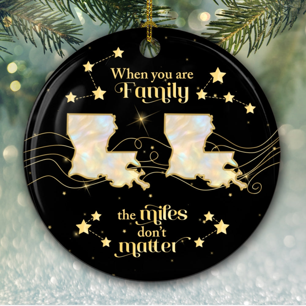 Family The Miles Dont Matter - Personalized Custom Ceramic Ornament