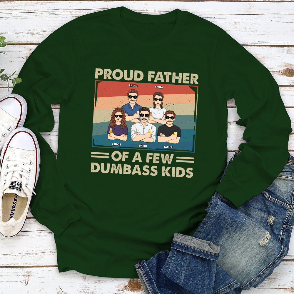Proud Father Of A Few - Personalized Custom Long Sleeve T-shirt