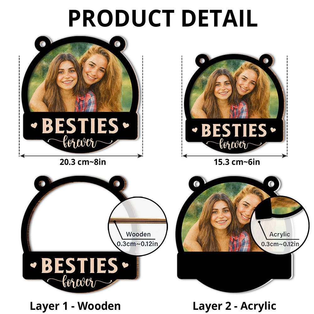 Forever Be My Bestie Sister - Personalized Custom Suncatcher