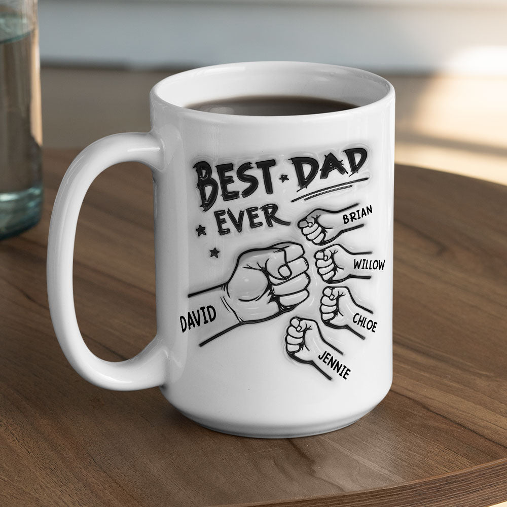 Best Dad Ever - Personalized Custom 3D Inflated Effect Mug