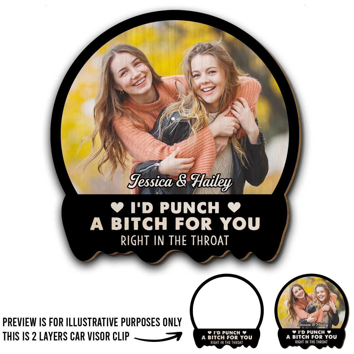 Custom Photo Right In The Throat Besties Sisters - Personalized Custom Car Visor Clip