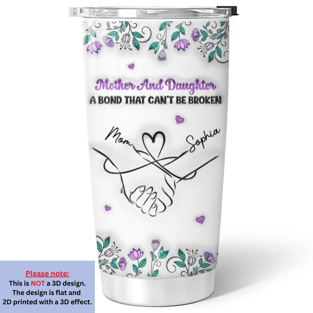 Mother And Daughter Relationship - Personalized Custom 3D Inflated Effect Tumbler