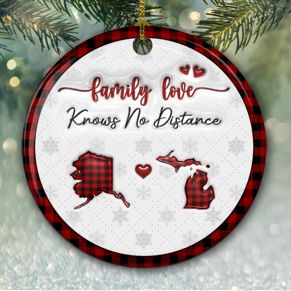 The Love Between Family Knows No Distance - Personalized Custom 3D Inflated Effect Ceramic Ornament