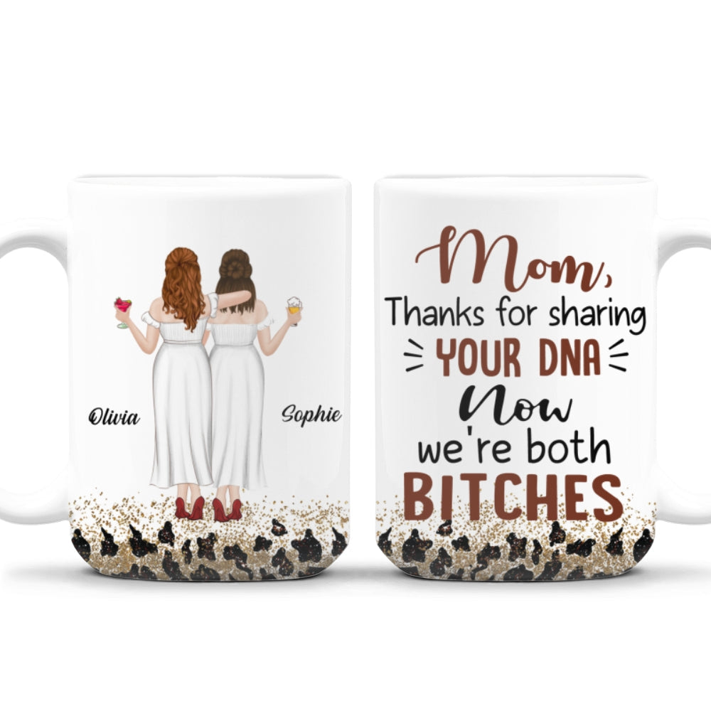 Mom Thanks For Sharing Your DNA - Personalized Custom Coffee Mug