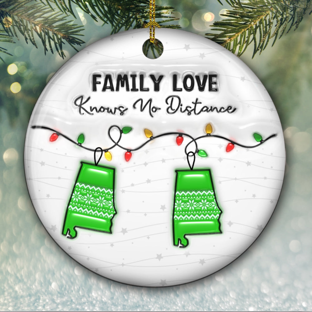 Family Love Knows No Distance More States Version - Personalized Custom 3D Inflated Effect Ceramic Ornament