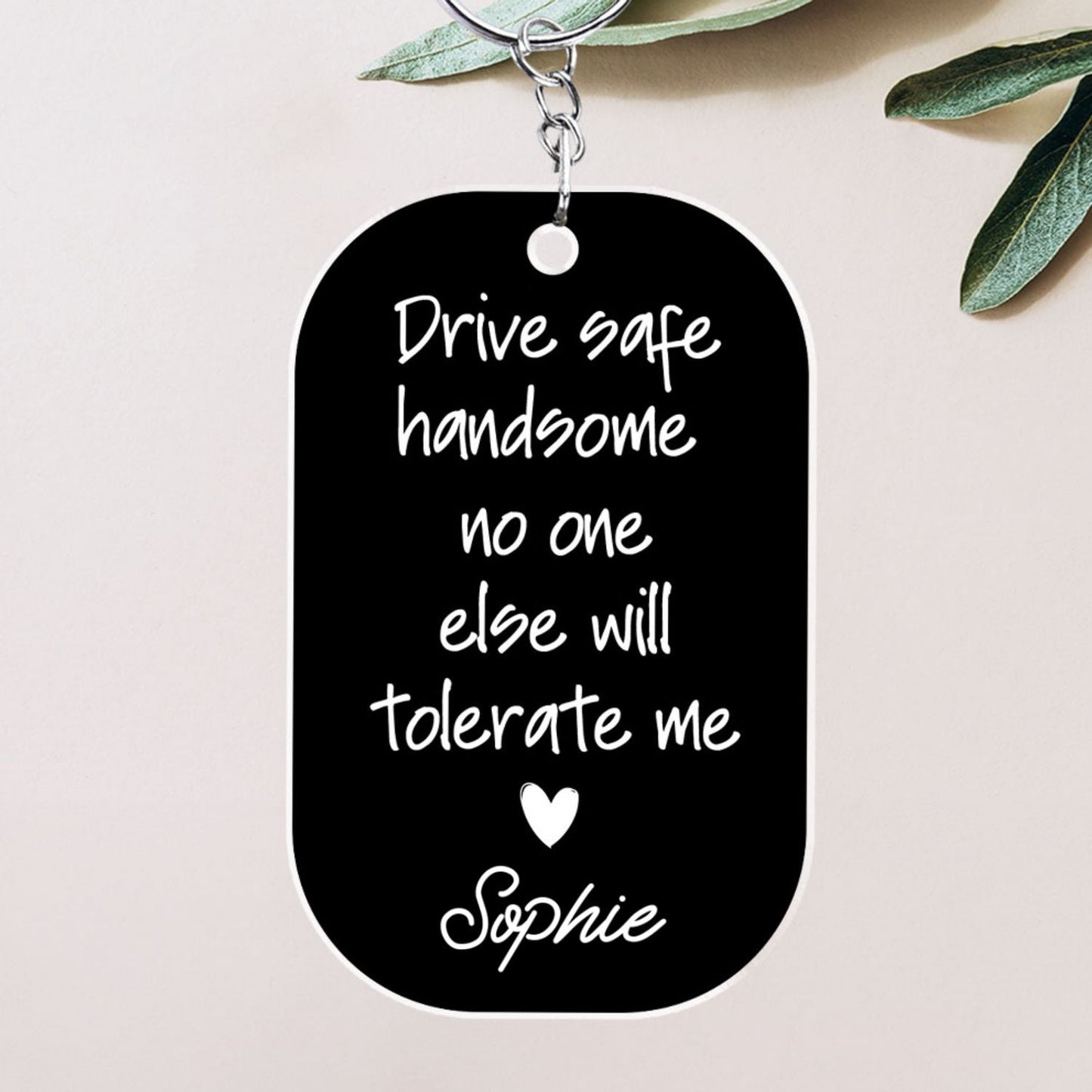 Tolerate Me - Personalized Custom Acrylic Keychain