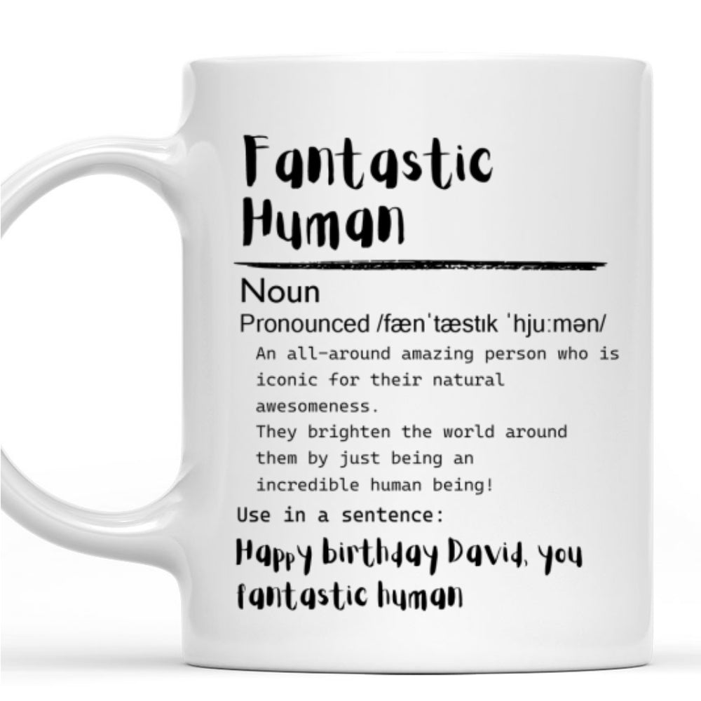 Fantastic Human - Personalized Custom Coffee Mug