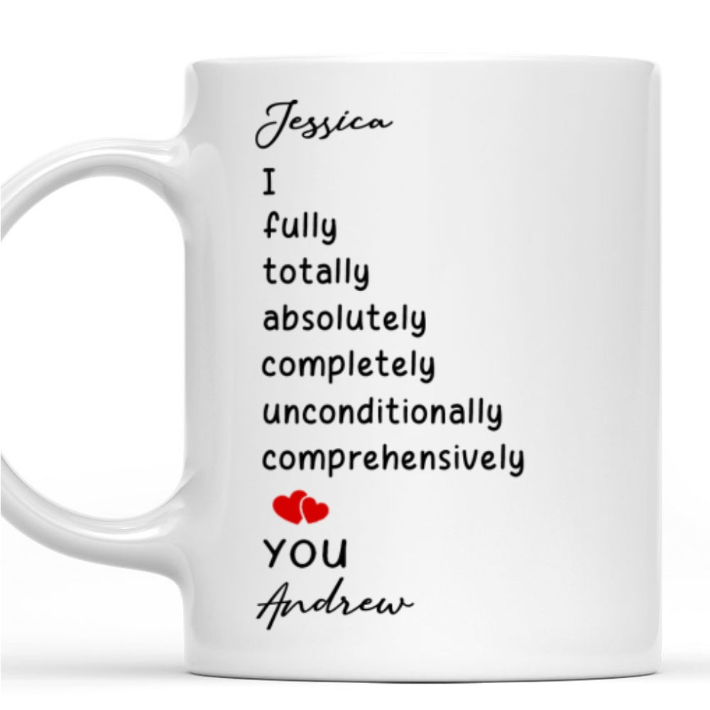 I Love You Unconditionally - Personalized Custom Coffee Mug