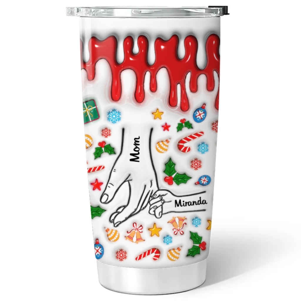 Mom, You Hold Our Hands And Our Hearts - Personalized Custom 3D Inflated Effect Tumbler