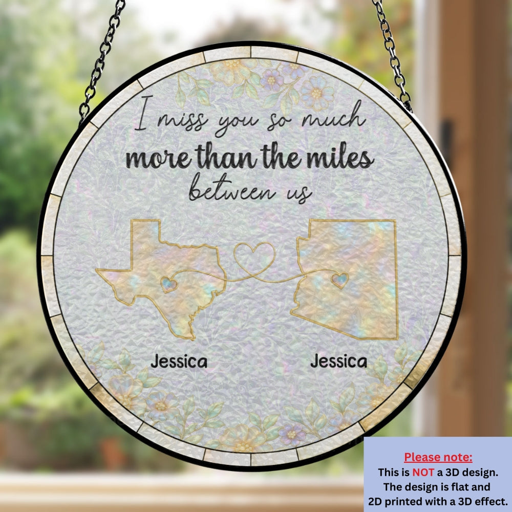 Distance Makes Us Stronger - Personalized Custom Window Hanging Suncatcher