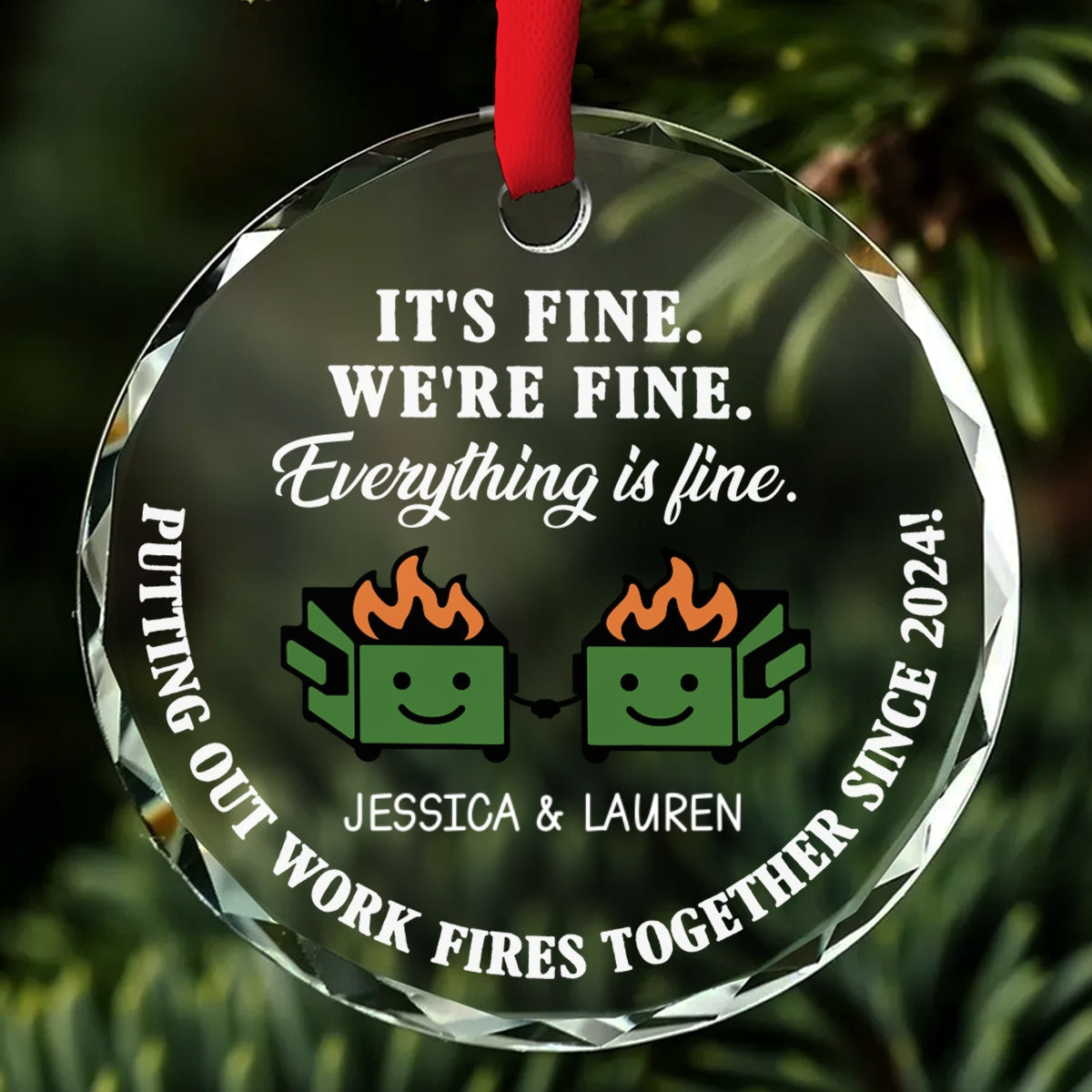 Everything Is Fine - Personalized Custom Glass Ornament