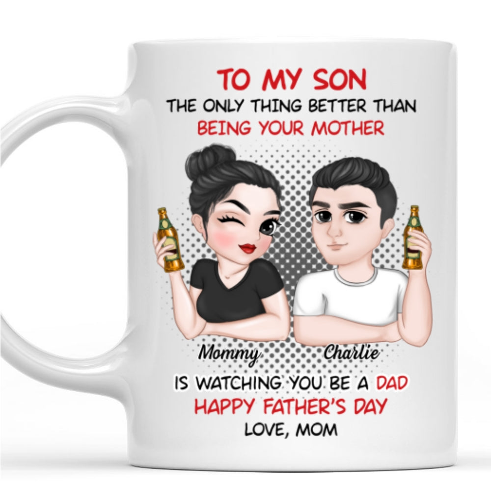 You Make Me Proud - Personalized Custom Coffee Mug