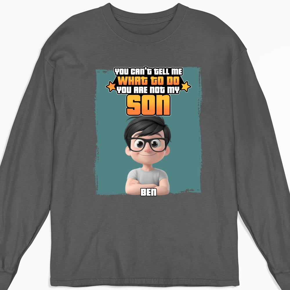 You Are Not My Kid - Personalized Custom Shirt
