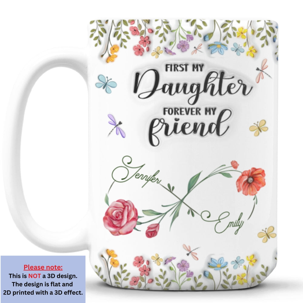 First My Daughter - Personalized Custom 3D Inflated Effect Mug
