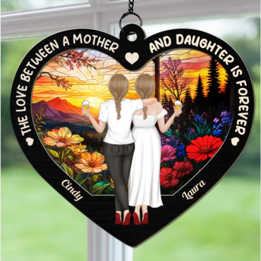 Mother And Daughter Forever Love - Personalized Custom Suncatcher