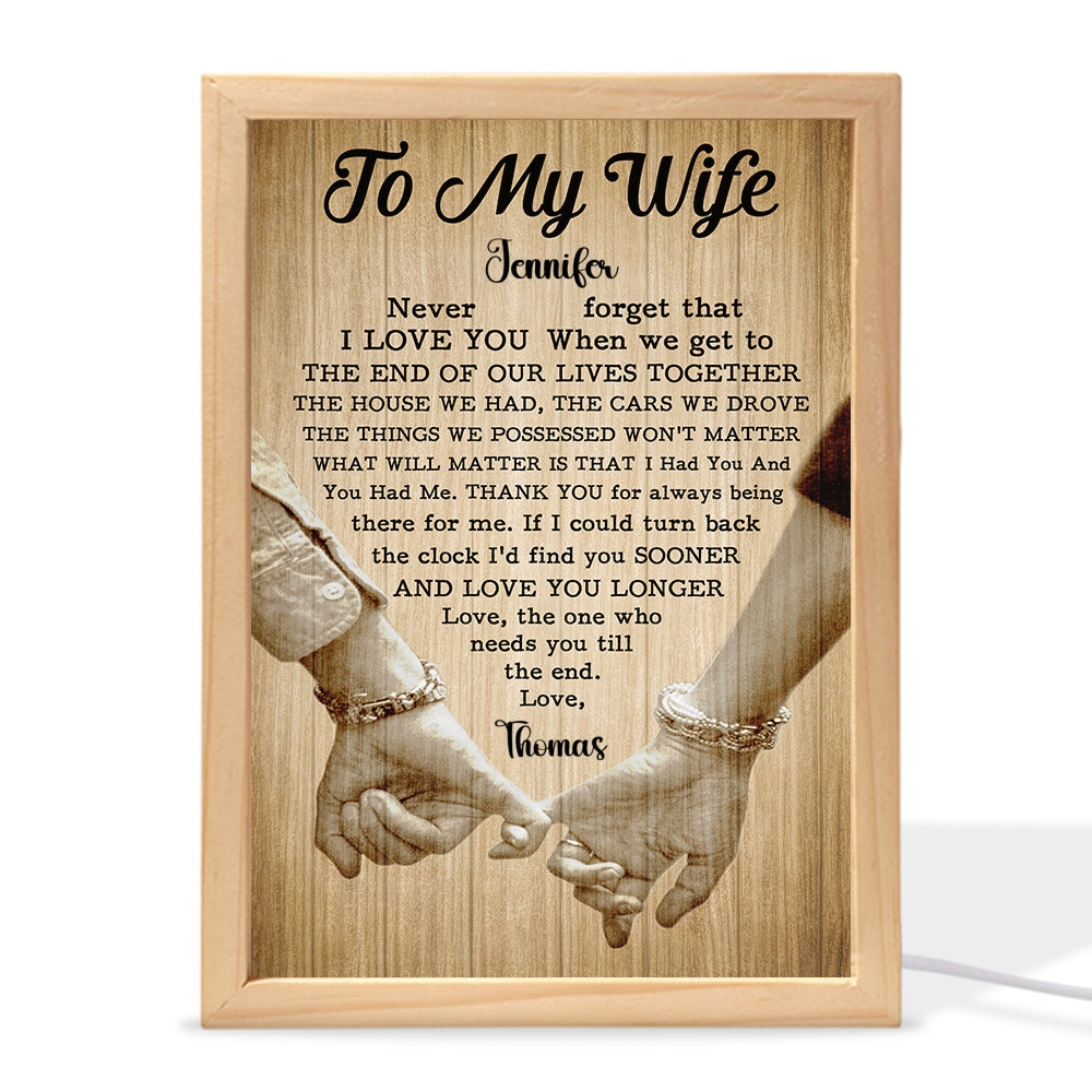 The One Who Needs You Till The End - Personalized Custom Frame Light Box