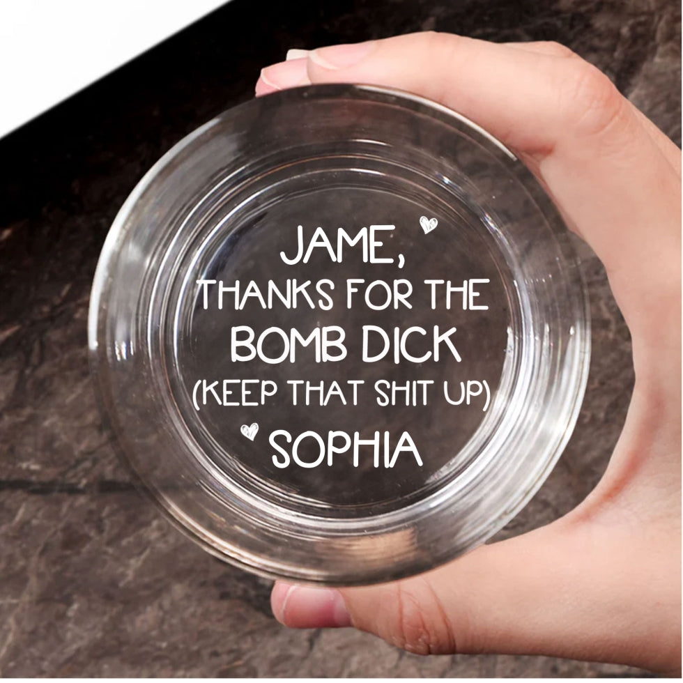 Thanks A Lot For That - Personalized Custom Engraved Whiskey Glass