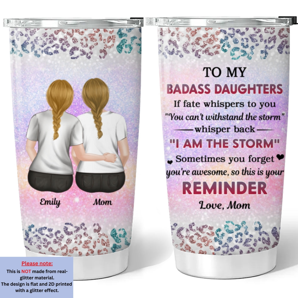 To My Badass Daughter - Personalized Custom Tumbler