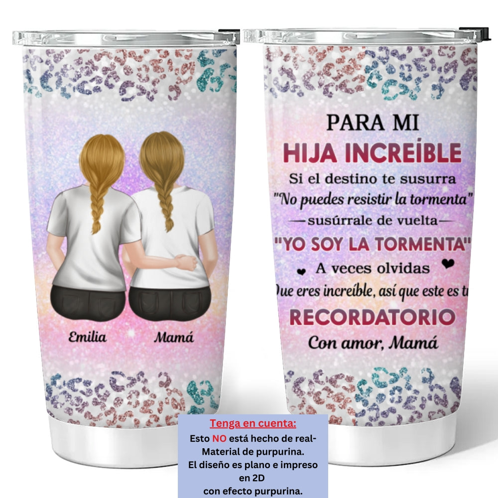De Mamá a Hija Increíble - Vaso Personalizado