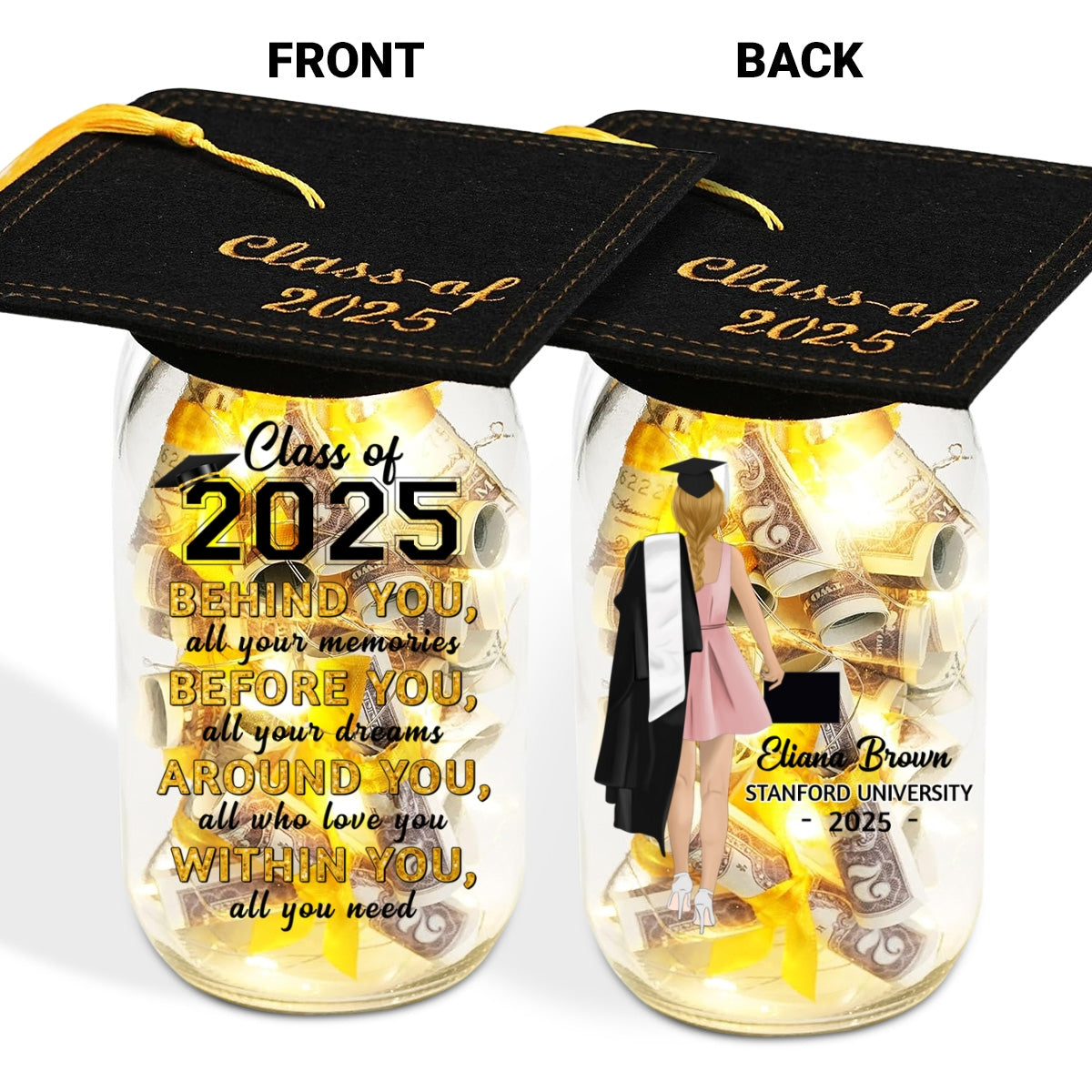 Behind You All Your Memories - Personalized Custom Graduation Mason Jar Light