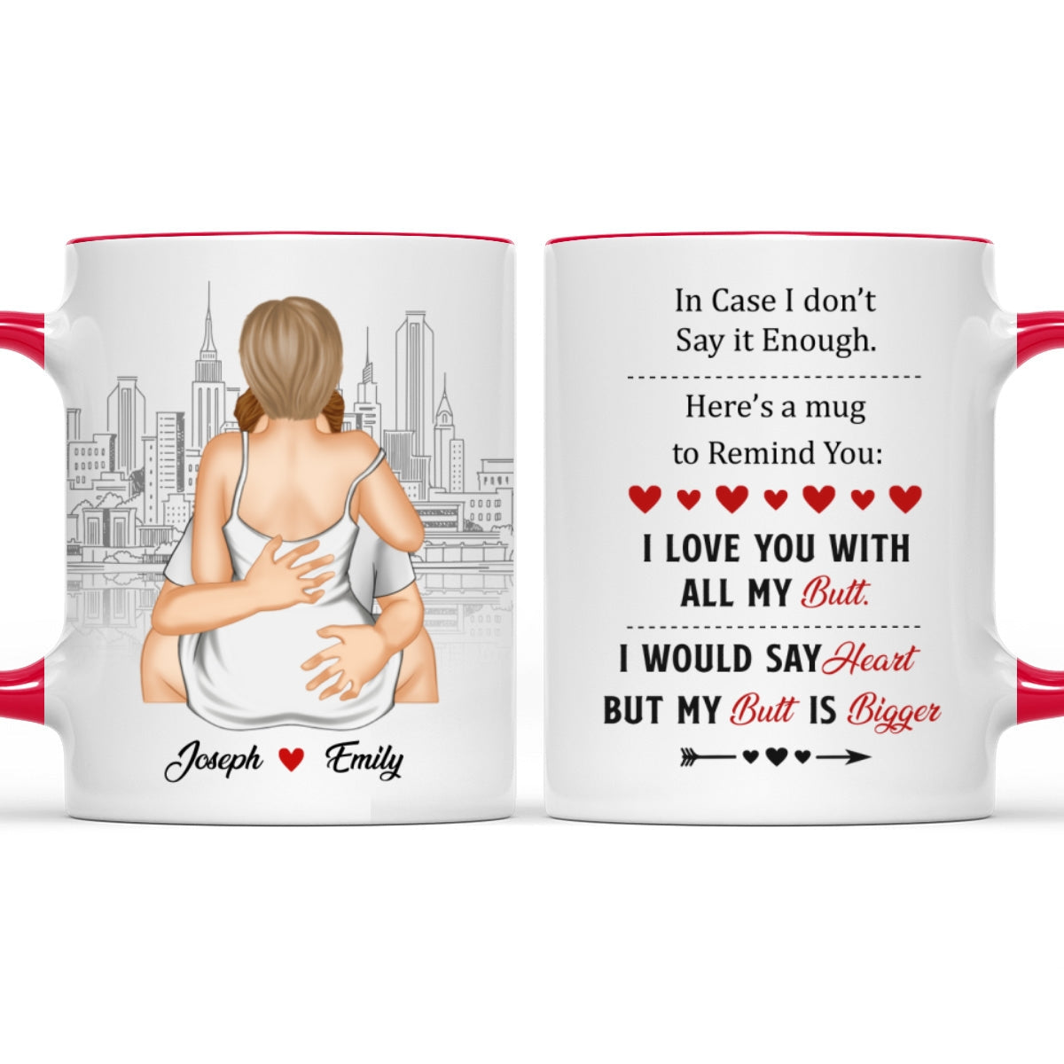 A Reminder Mug I Love You With All My Butt - Personalized Custom Accent Mug