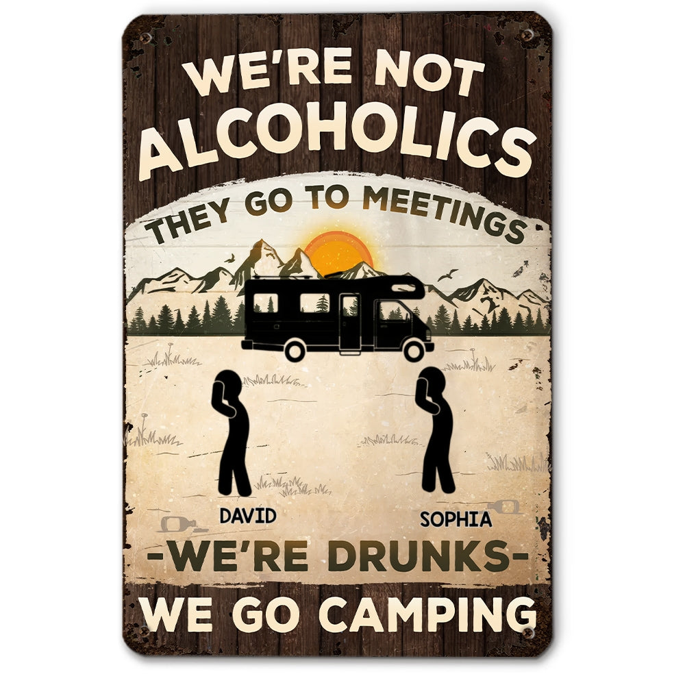 Alcoholics Go To Meetings - Personalized Custom Metal Sign
