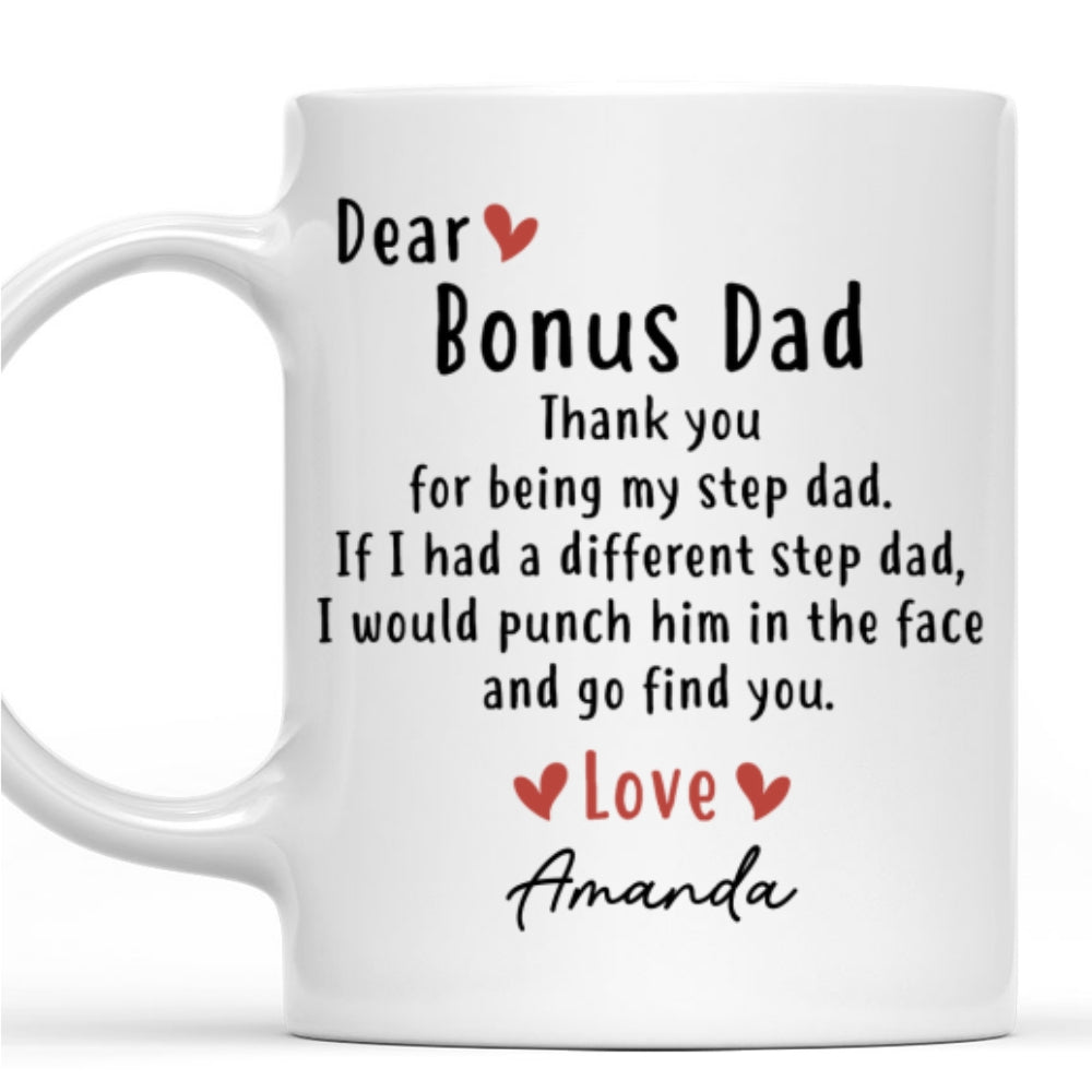 Thanks For Being My Step Dad - Personalized Custom Coffee Mug