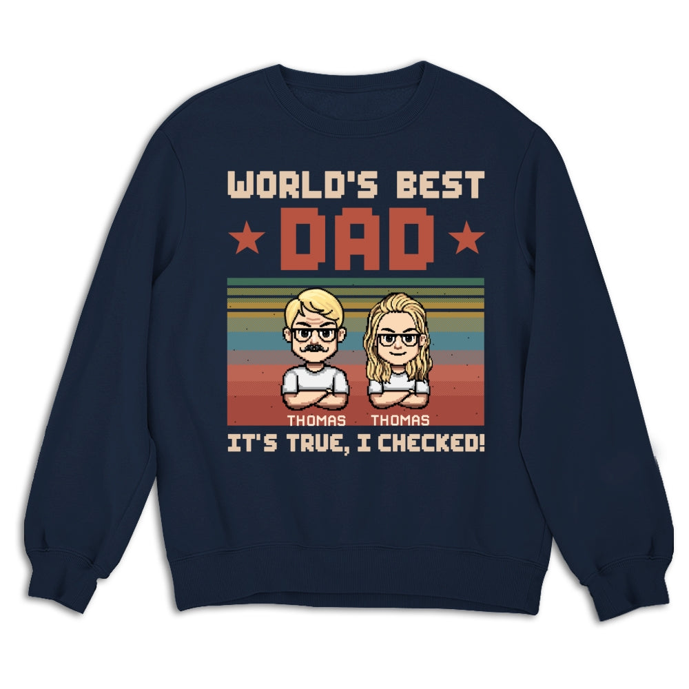 World Best Dad We Checked - Personalized Custom Shirt