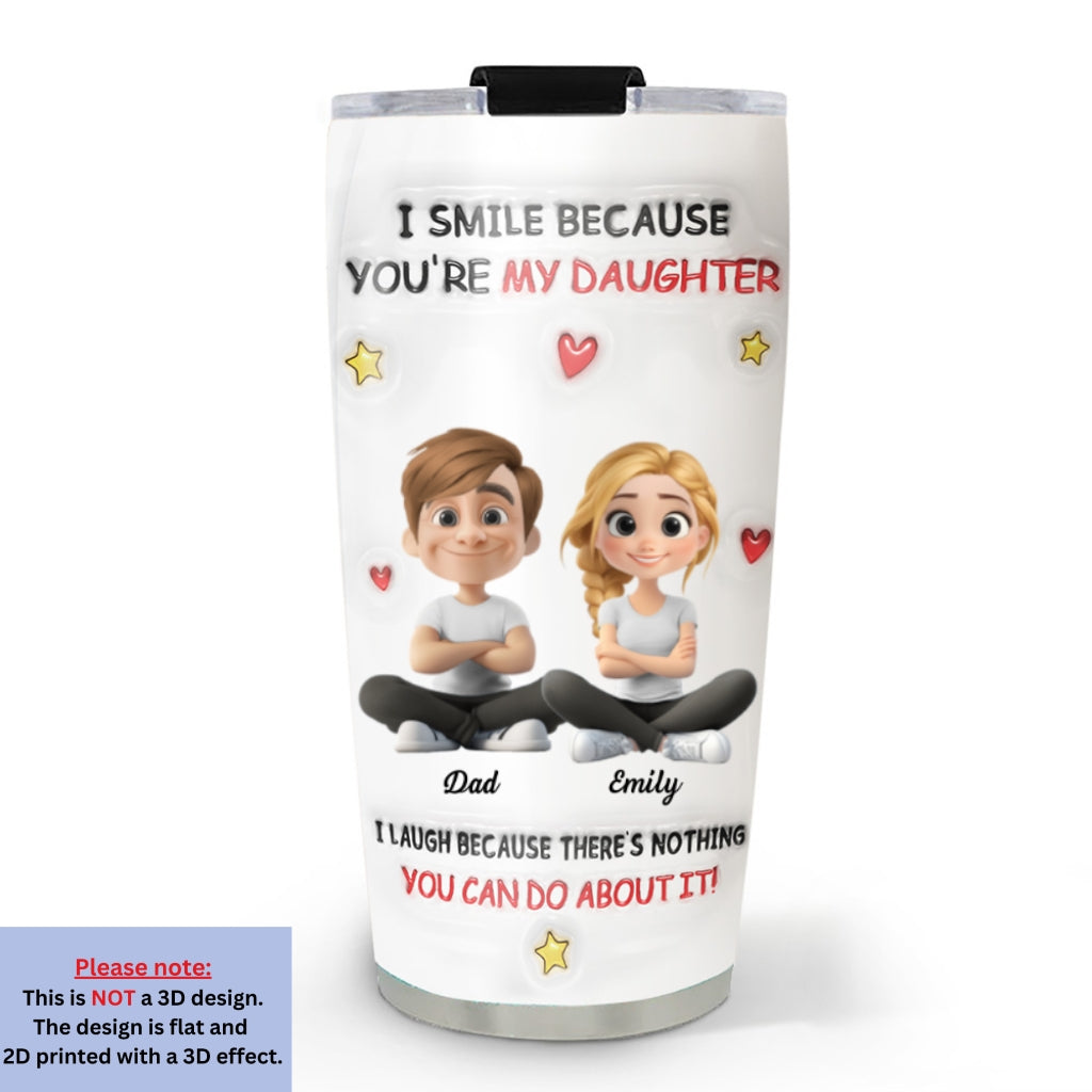 My Daughter - Personalized Custom 3D Inflated Effect Tumbler