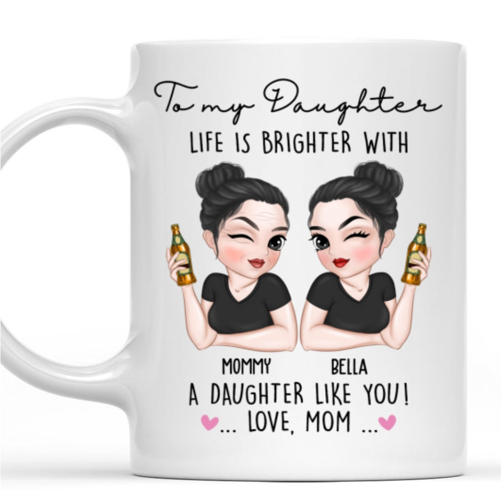 Life Is Brighter With You - Personalized Custom Coffee Mug