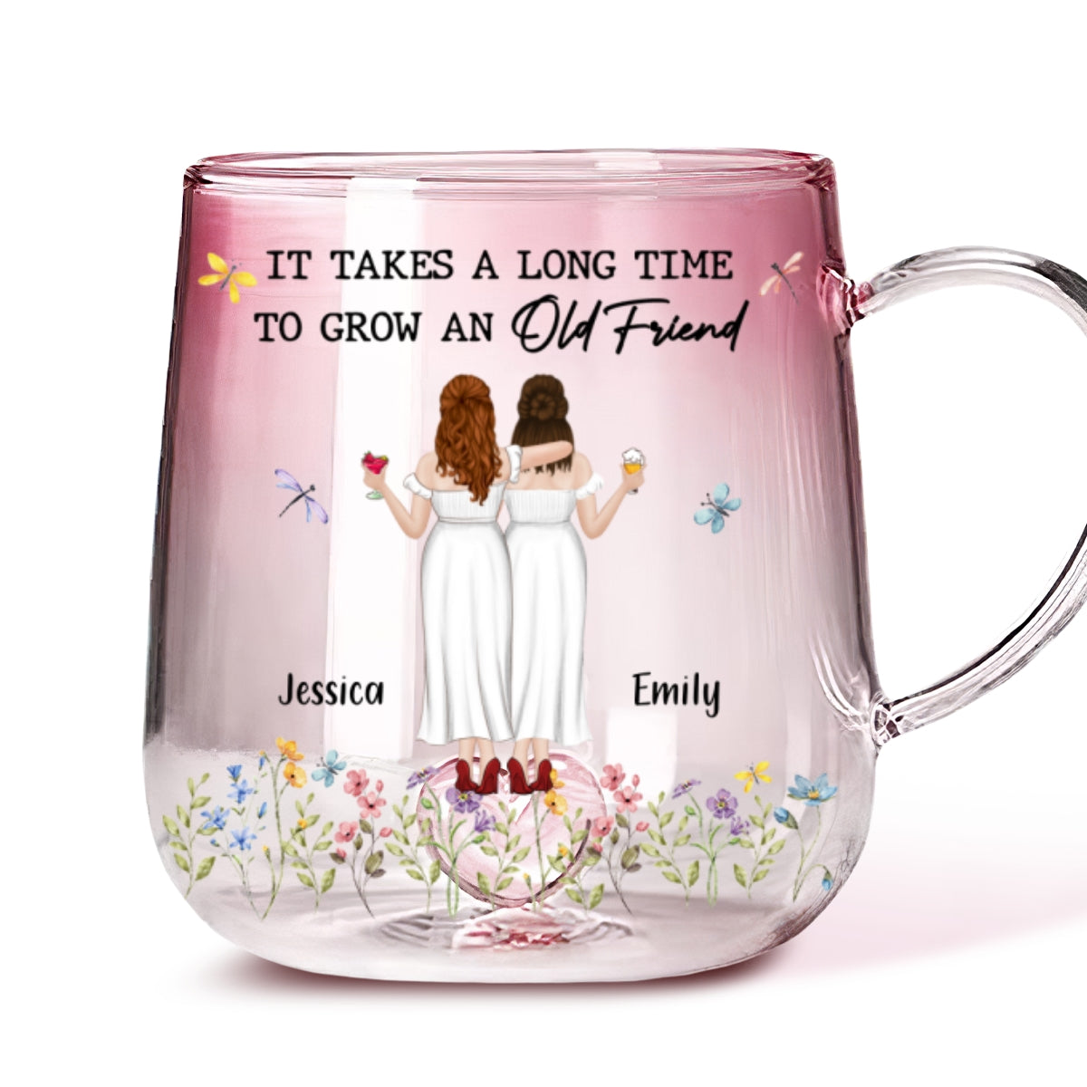It Takes A Long Time To Grow An Old Friend - Personalized Custom Pink Gradient Glass Mug