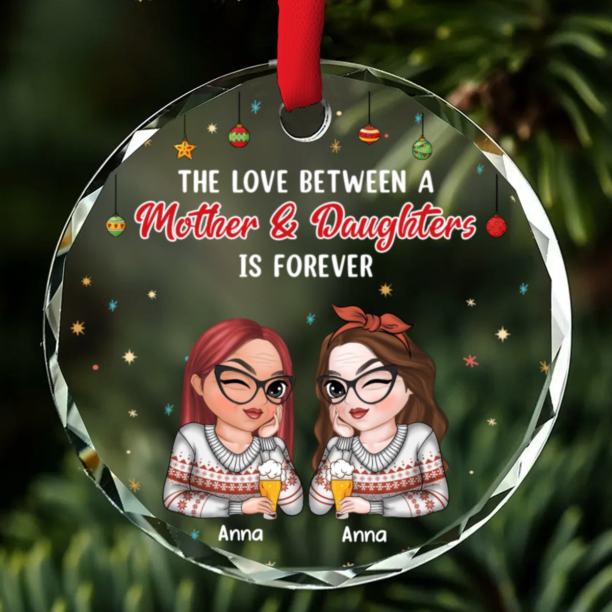 The Love Between A Mother And Daughter - Personalized Custom Glass Ornament