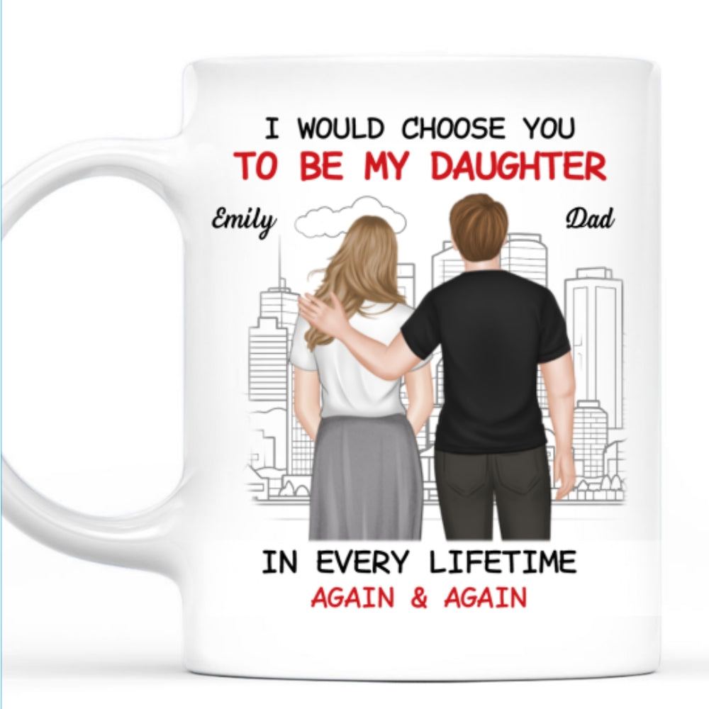 Always Choose You 2 - Personalized Custom Coffee Mug