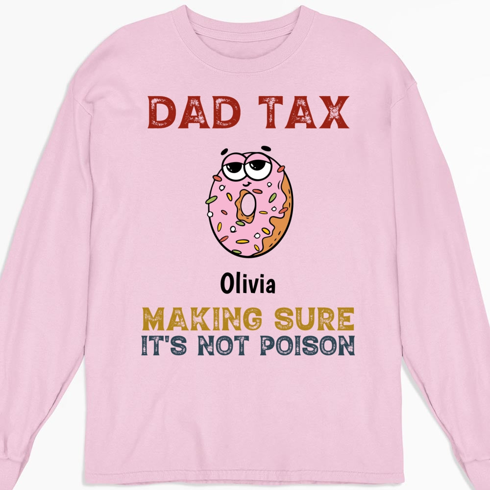 Dad Tax - Personalized Custom Shirt