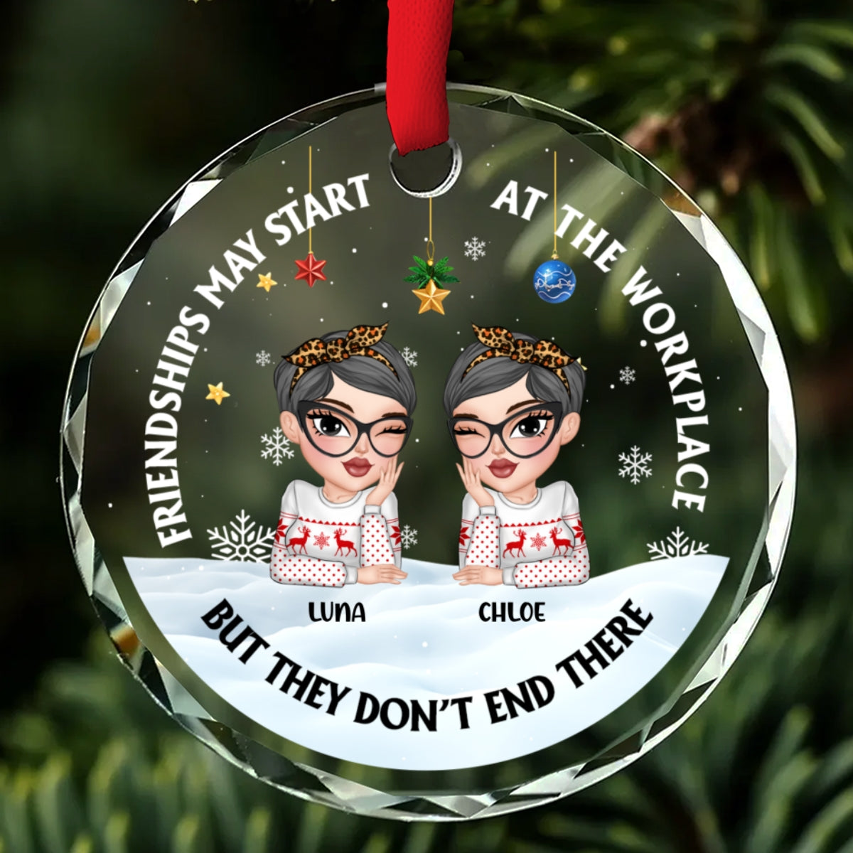 Friendships May Start At The Workplace - Personalized Custom Glass Ornament