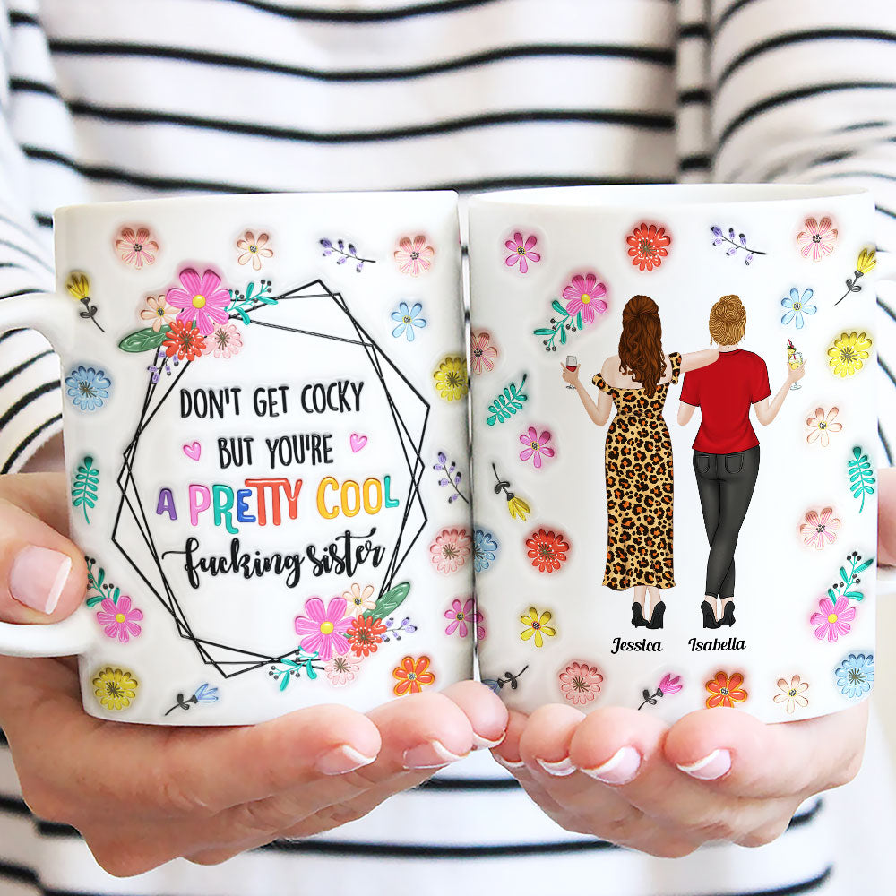 You Are All Amazing Sisters - Personalized Custom 3D Inflated Effect Mug