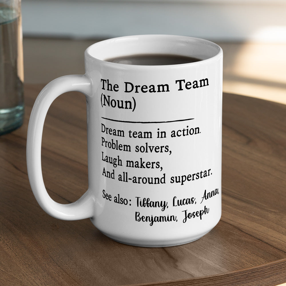 The Dream Team - Personalized Custom Coffee Mug